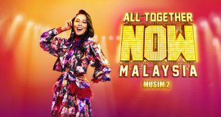 All Together Now Malaysia 2